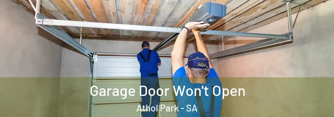 Garage Door Won't Open Athol Park - SA
