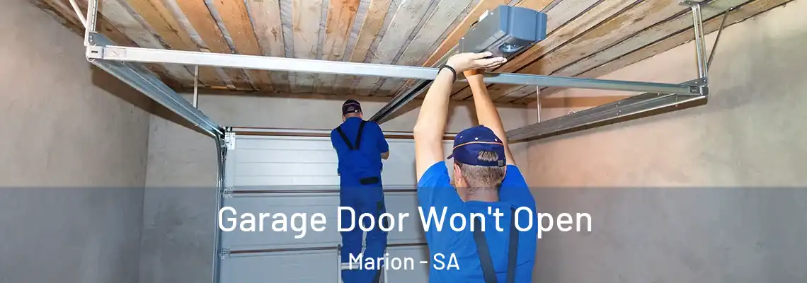  Garage Door Won't Open Marion - SA