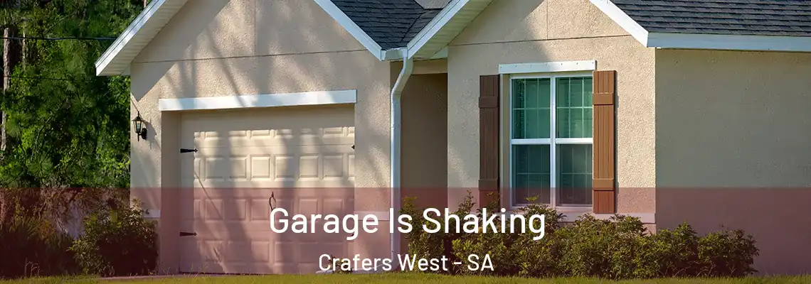 Garage Is Shaking Crafers West - SA
