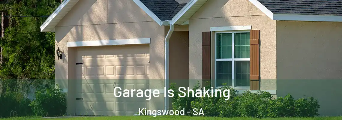  Garage Is Shaking Kingswood - SA