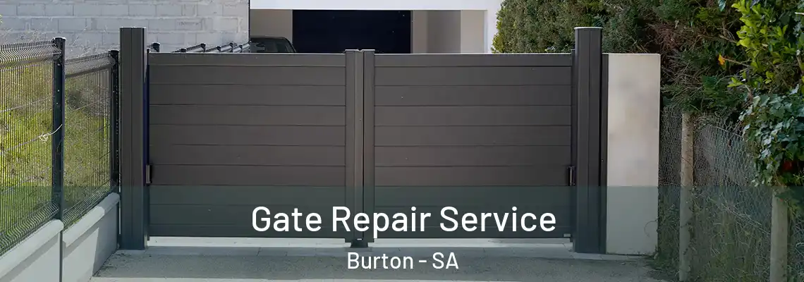 Gate Repair Service Burton - SA