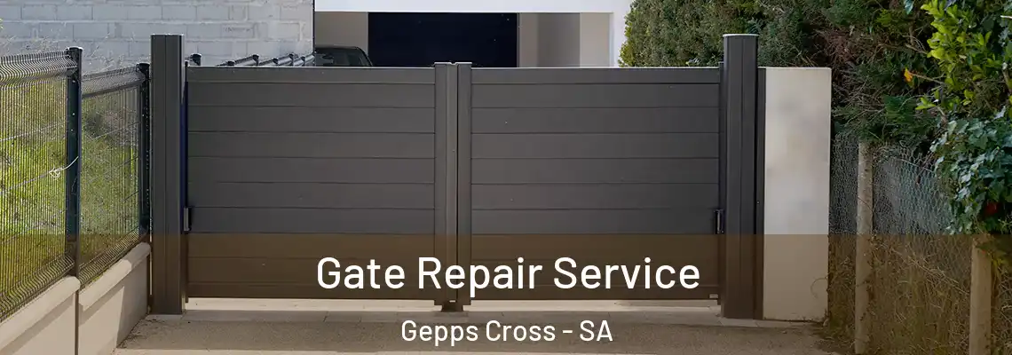 Gate Repair Service Gepps Cross - SA
