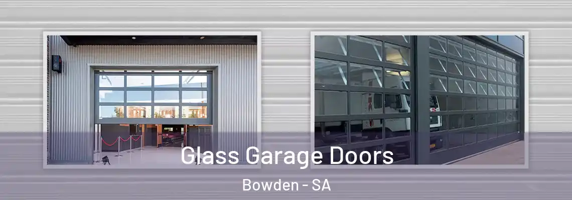  Glass Garage Doors Bowden - SA