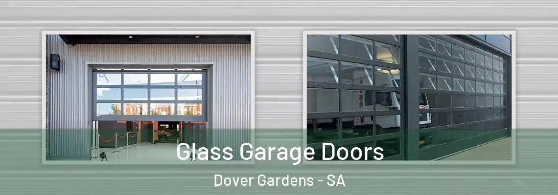  Glass Garage Doors Dover Gardens - SA