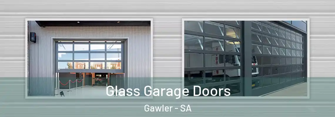 Glass Garage Doors Gawler - SA