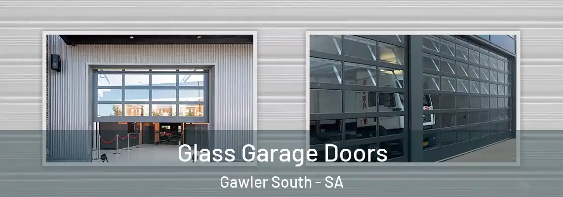 Glass Garage Doors Gawler South - SA