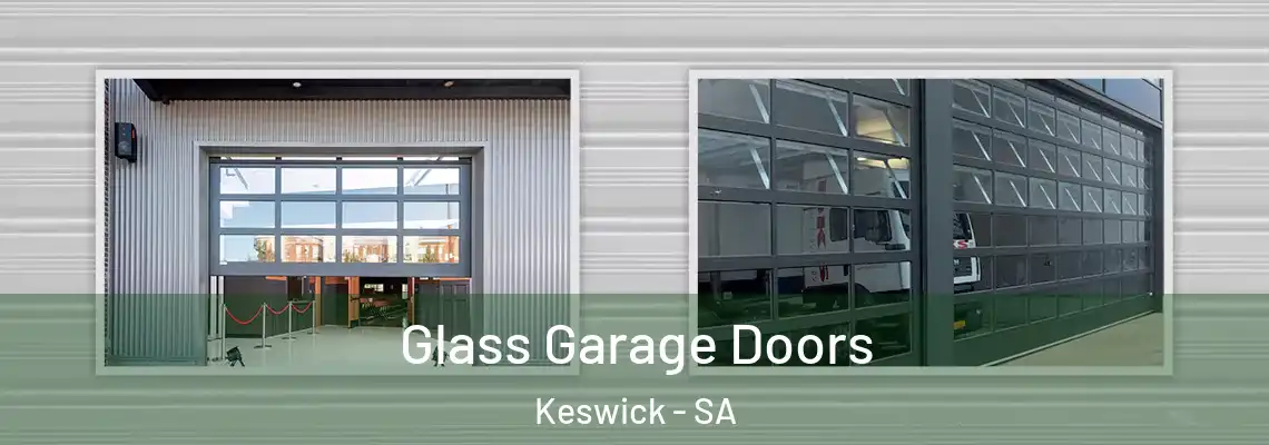 Glass Garage Doors Keswick - SA