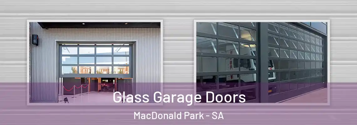  Glass Garage Doors MacDonald Park - SA
