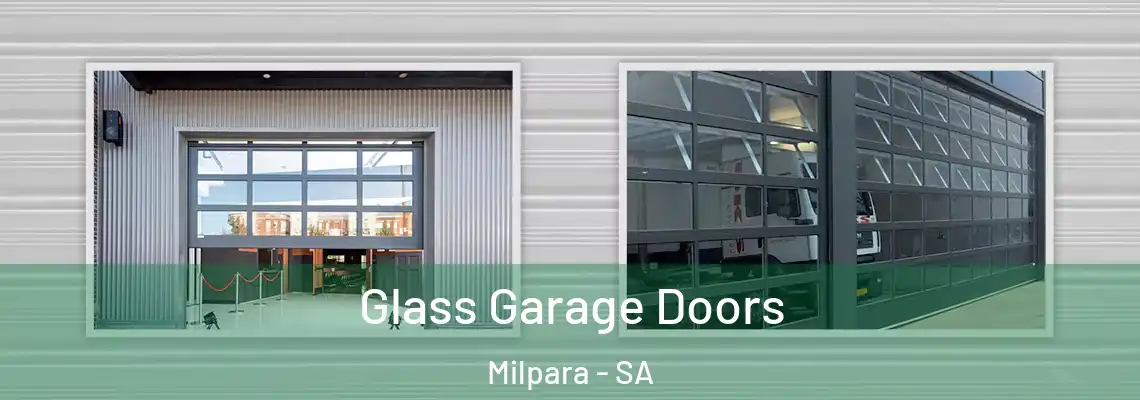 Glass Garage Doors Milpara - SA