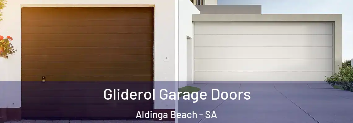 Gliderol Garage Doors Aldinga Beach - SA