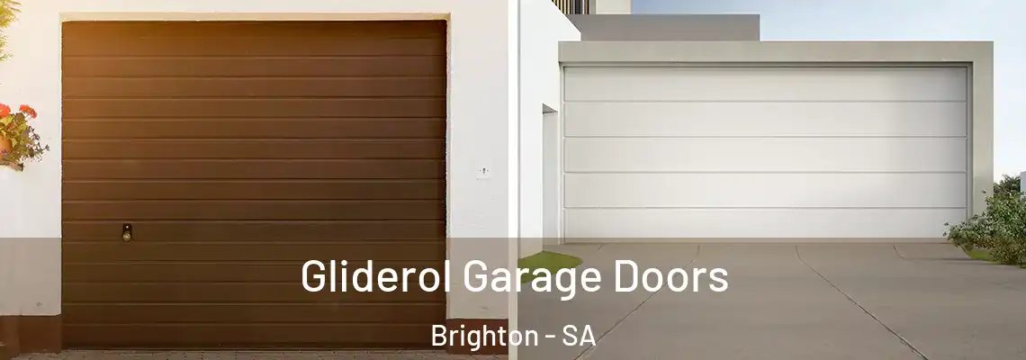 Gliderol Garage Doors Brighton - SA