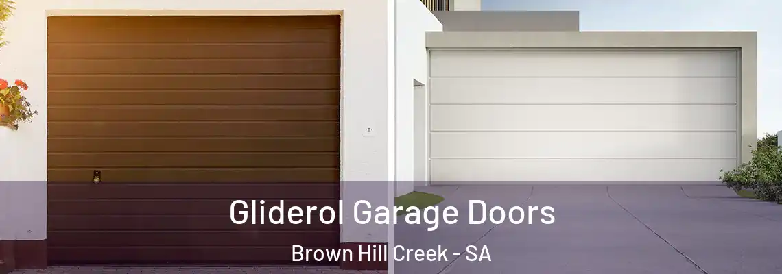  Gliderol Garage Doors Brown Hill Creek - SA