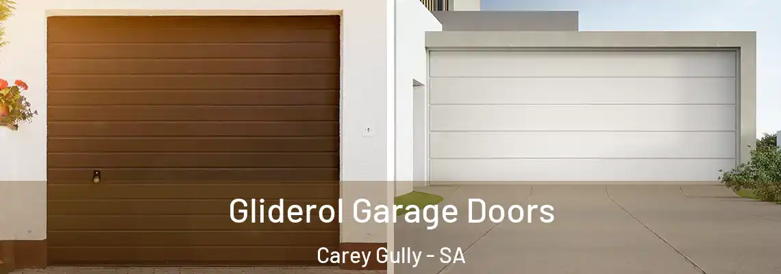 Gliderol Garage Doors Carey Gully - SA