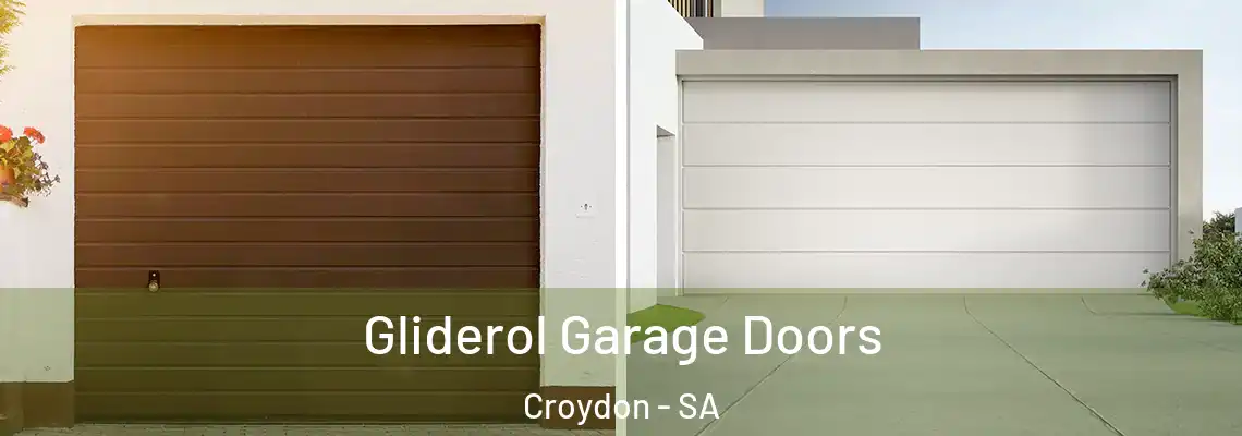 Gliderol Garage Doors Croydon - SA