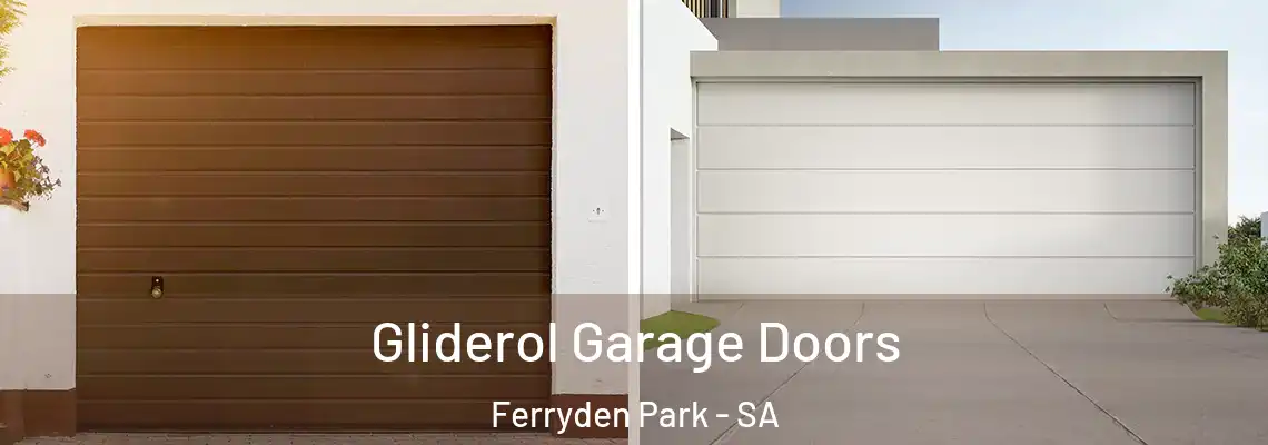 Gliderol Garage Doors Ferryden Park - SA