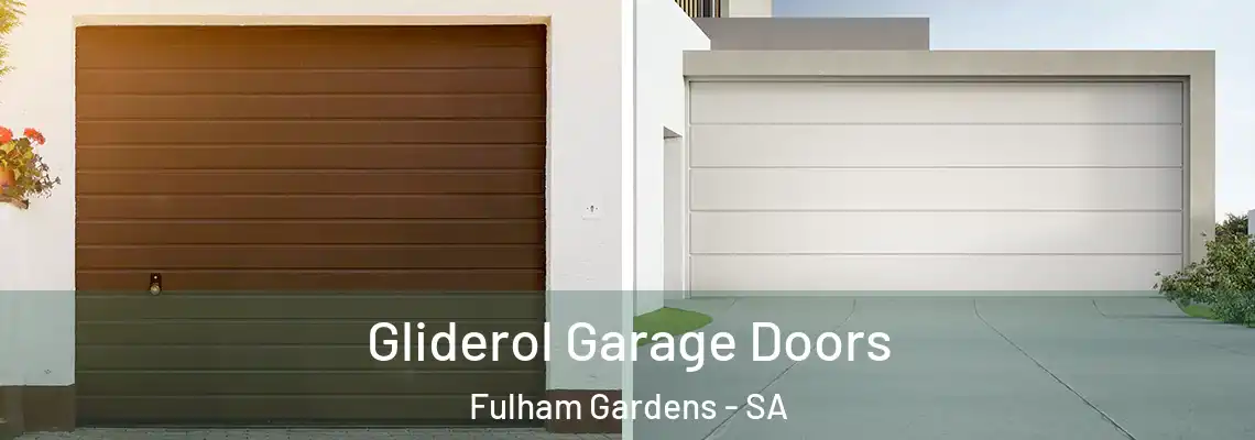Gliderol Garage Doors Fulham Gardens - SA