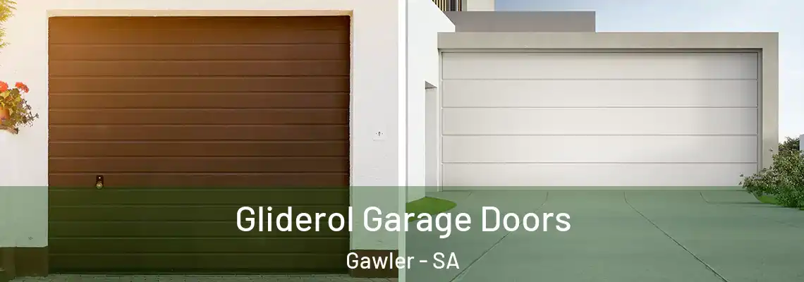 Gliderol Garage Doors Gawler - SA