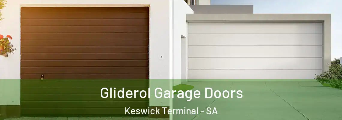  Gliderol Garage Doors Keswick Terminal - SA