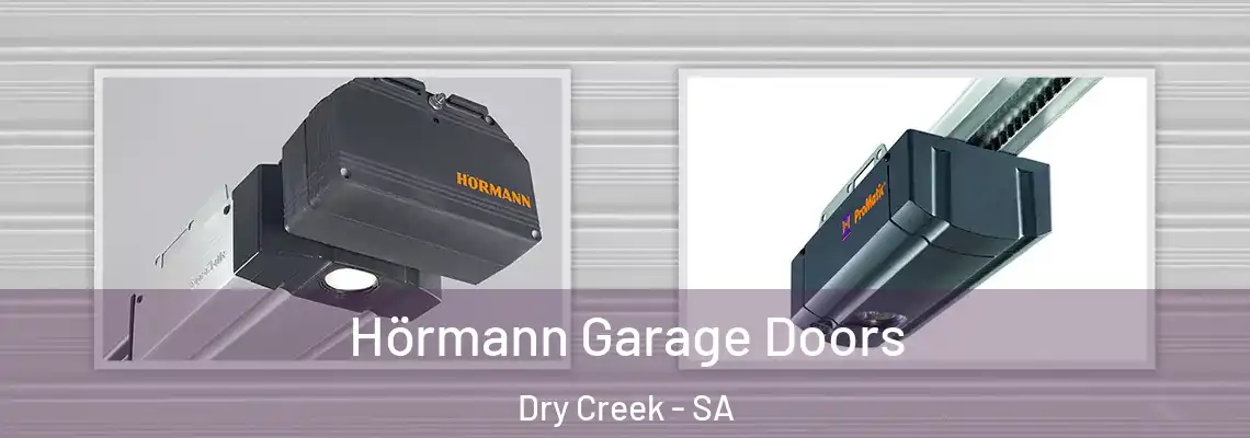 Hörmann Garage Doors Dry Creek - SA