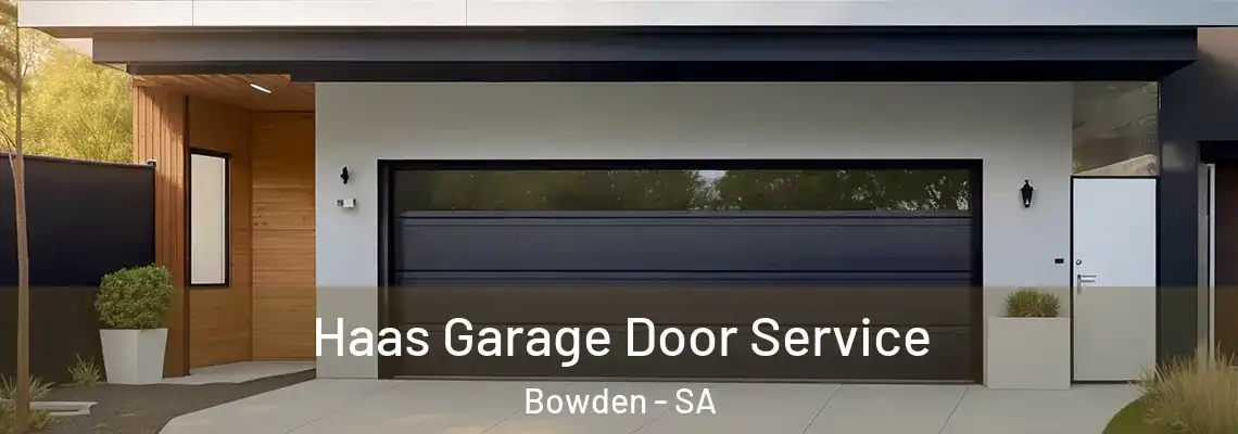  Haas Garage Door Service Bowden - SA