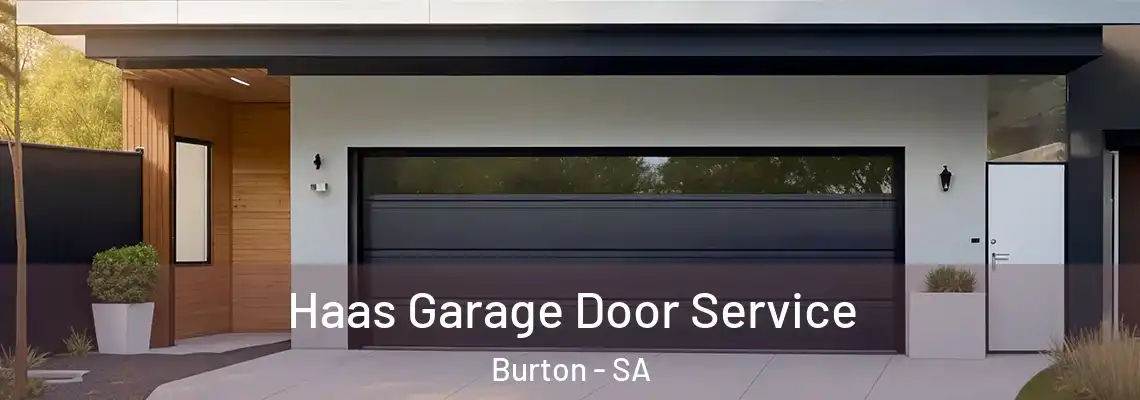 Haas Garage Door Service Burton - SA