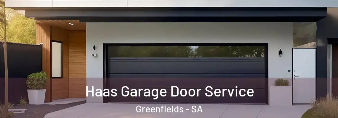 Haas Garage Door Service Greenfields - SA