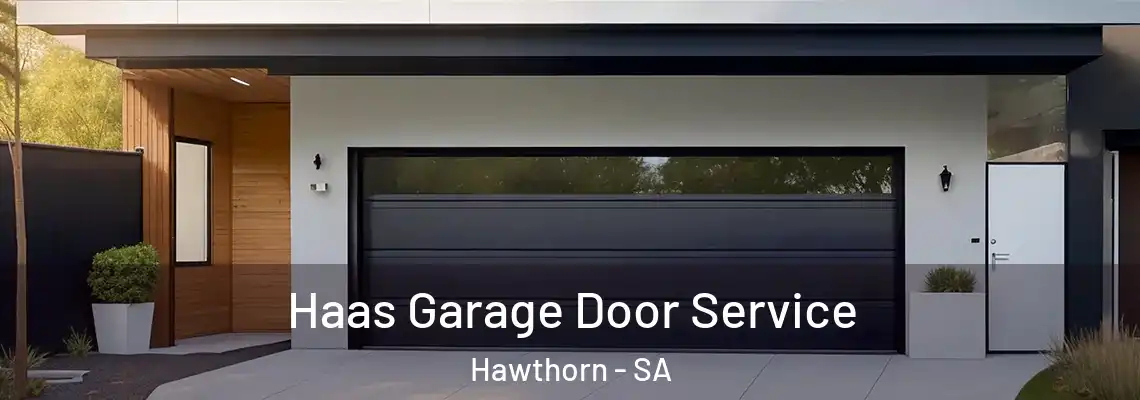 Haas Garage Door Service Hawthorn - SA