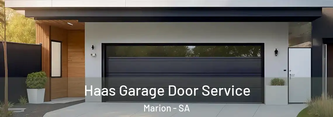 Haas Garage Door Service Marion - SA