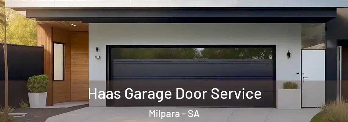 Haas Garage Door Service Milpara - SA