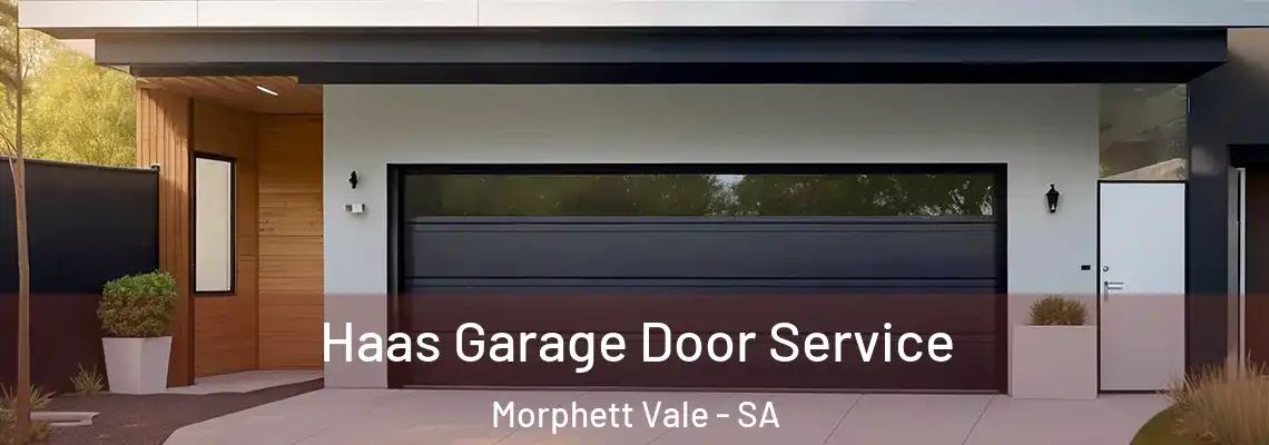 Haas Garage Door Service Morphett Vale - SA