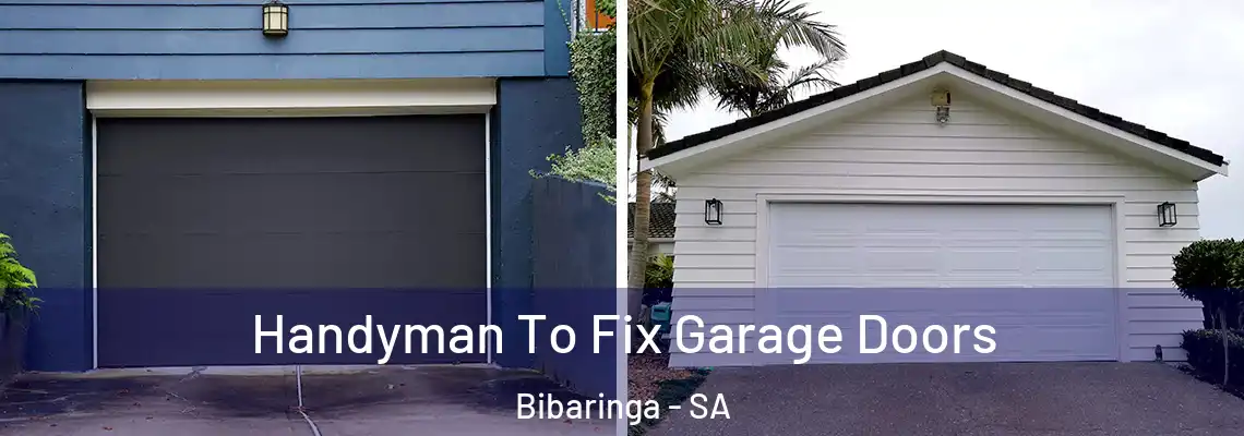 Handyman To Fix Garage Doors Bibaringa - SA