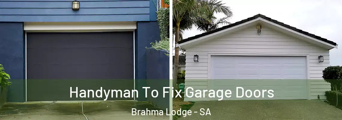  Handyman To Fix Garage Doors Brahma Lodge - SA