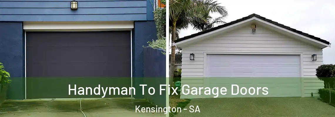 Handyman To Fix Garage Doors Kensington - SA