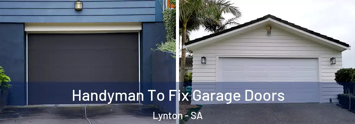  Handyman To Fix Garage Doors Lynton - SA