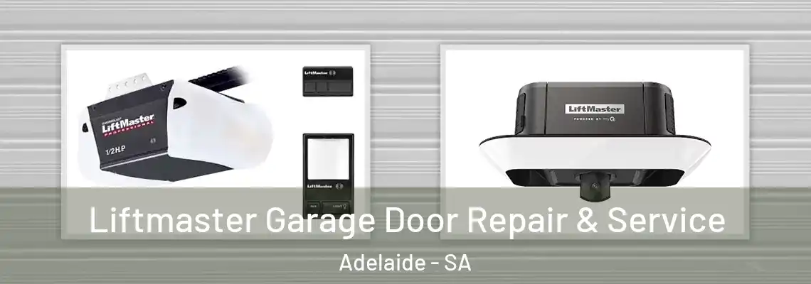  Liftmaster Garage Door Repair & Service Adelaide - SA