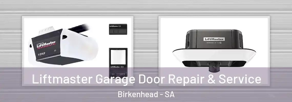  Liftmaster Garage Door Repair & Service Birkenhead - SA