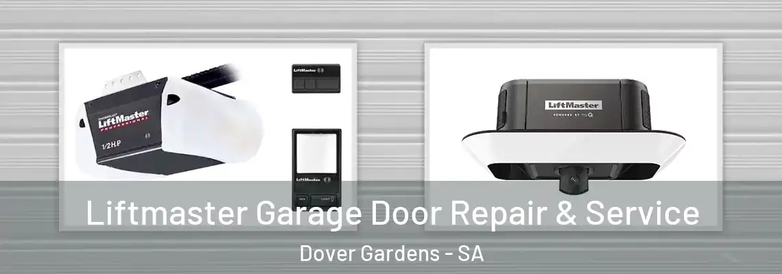  Liftmaster Garage Door Repair & Service Dover Gardens - SA