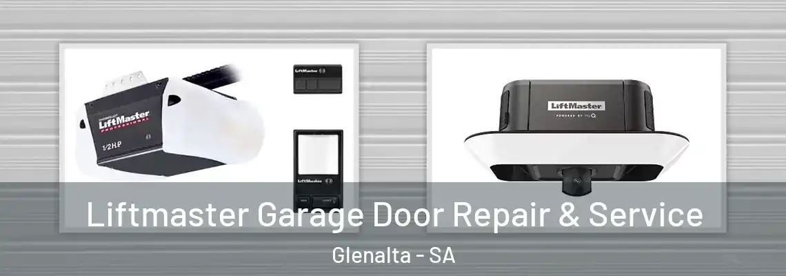 Liftmaster Garage Door Repair & Service Glenalta - SA