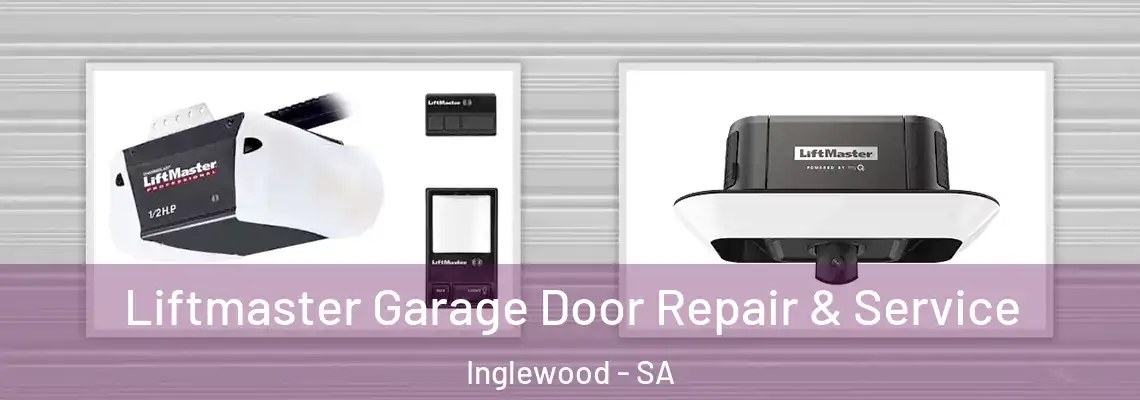 Liftmaster Garage Door Repair & Service Inglewood - SA
