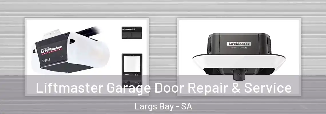  Liftmaster Garage Door Repair & Service Largs Bay - SA
