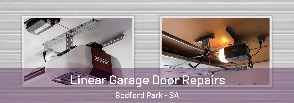  Linear Garage Door Repairs Bedford Park - SA