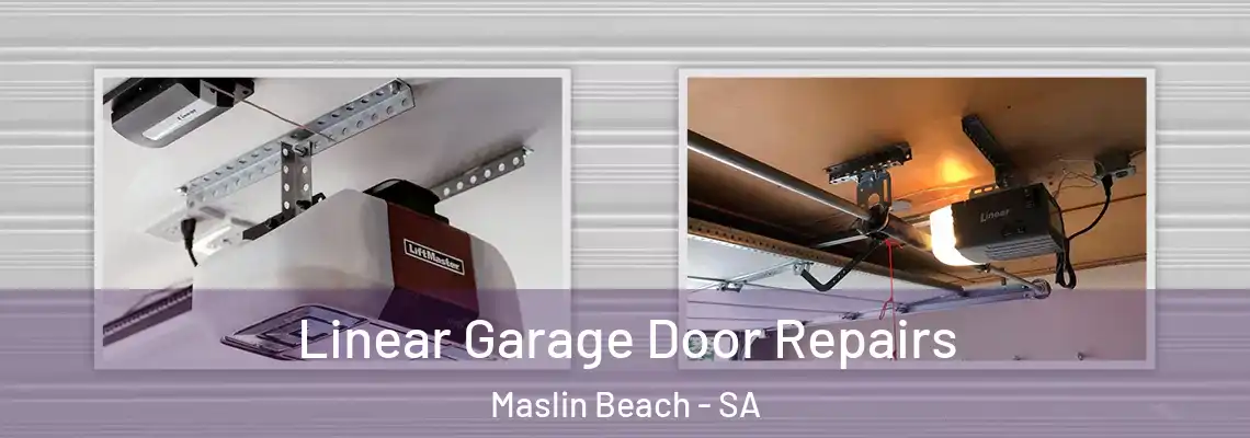  Linear Garage Door Repairs Maslin Beach - SA