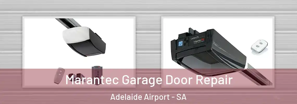  Marantec Garage Door Repair Adelaide Airport - SA