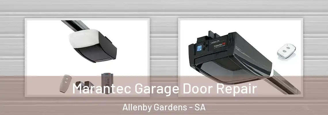 Marantec Garage Door Repair Allenby Gardens - SA