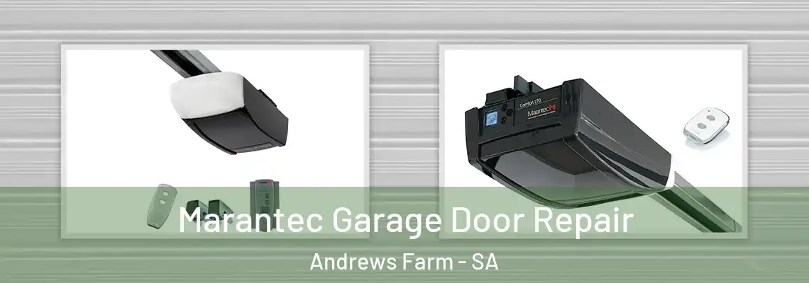 Marantec Garage Door Repair Andrews Farm - SA