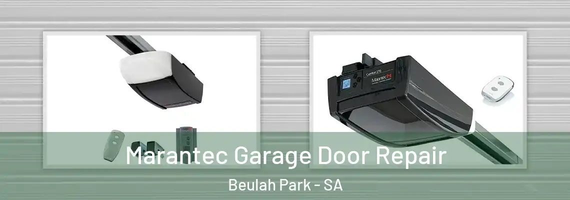 Marantec Garage Door Repair Beulah Park - SA