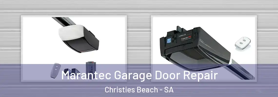 Marantec Garage Door Repair Christies Beach - SA
