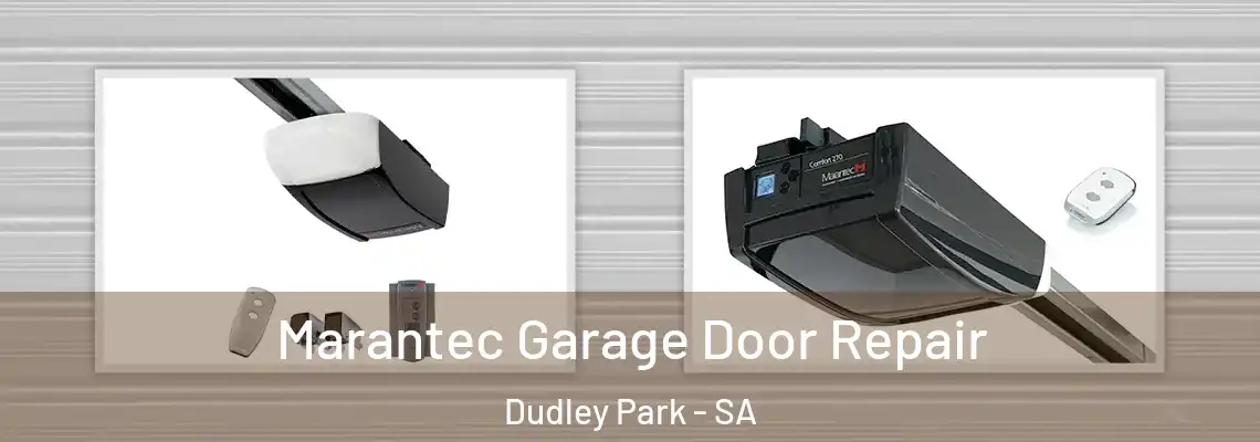 Marantec Garage Door Repair Dudley Park - SA