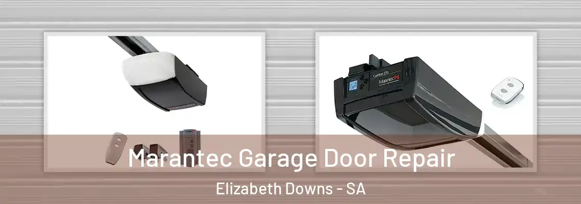 Marantec Garage Door Repair Elizabeth Downs - SA