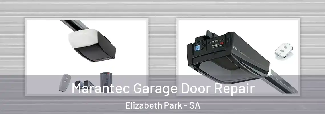 Marantec Garage Door Repair Elizabeth Park - SA